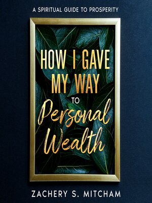 cover image of How I Gave my Way to Personal Wealth